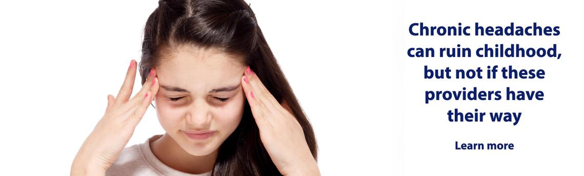 Chronic headaches can ruin childhood, but not if these providers have their way