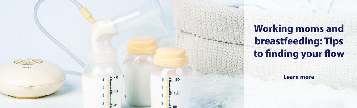 Working moms and breastfeeding: Tips to finding your flow