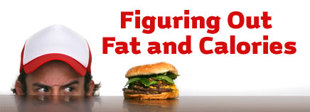 Figuring Out Fat and Calories